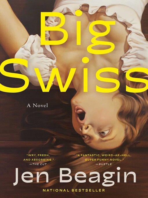 Title details for Big Swiss by Jen Beagin - Wait list